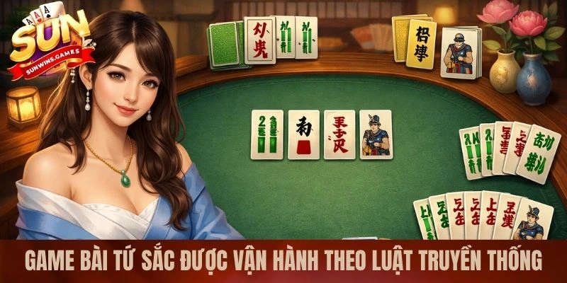 Game bài tứ sắc tại SUNWIN được vận hành theo luật truyền thống Game bài tứ sắc tại SUNWIN được vận hành theo luật truyền thống