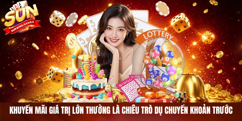 Khuyến mãi giá trị lớn thường là chiêu trò dụ chuyển khoản trước Khuyến mãi giá trị lớn thường là chiêu trò dụ chuyển khoản trước